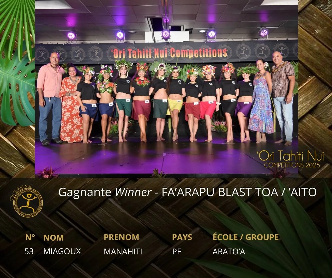 Le FA'ARAPU BLAST en catégorie TOA / 'AITO des 'Ori Tahiti Nui Competitions 2025 est remporté par Manahiti MIAGOUX - originaire de Polynésie française - de l'École de danse Arato’a #oritahitinui #otnc2025 #oritahiti #tahiti