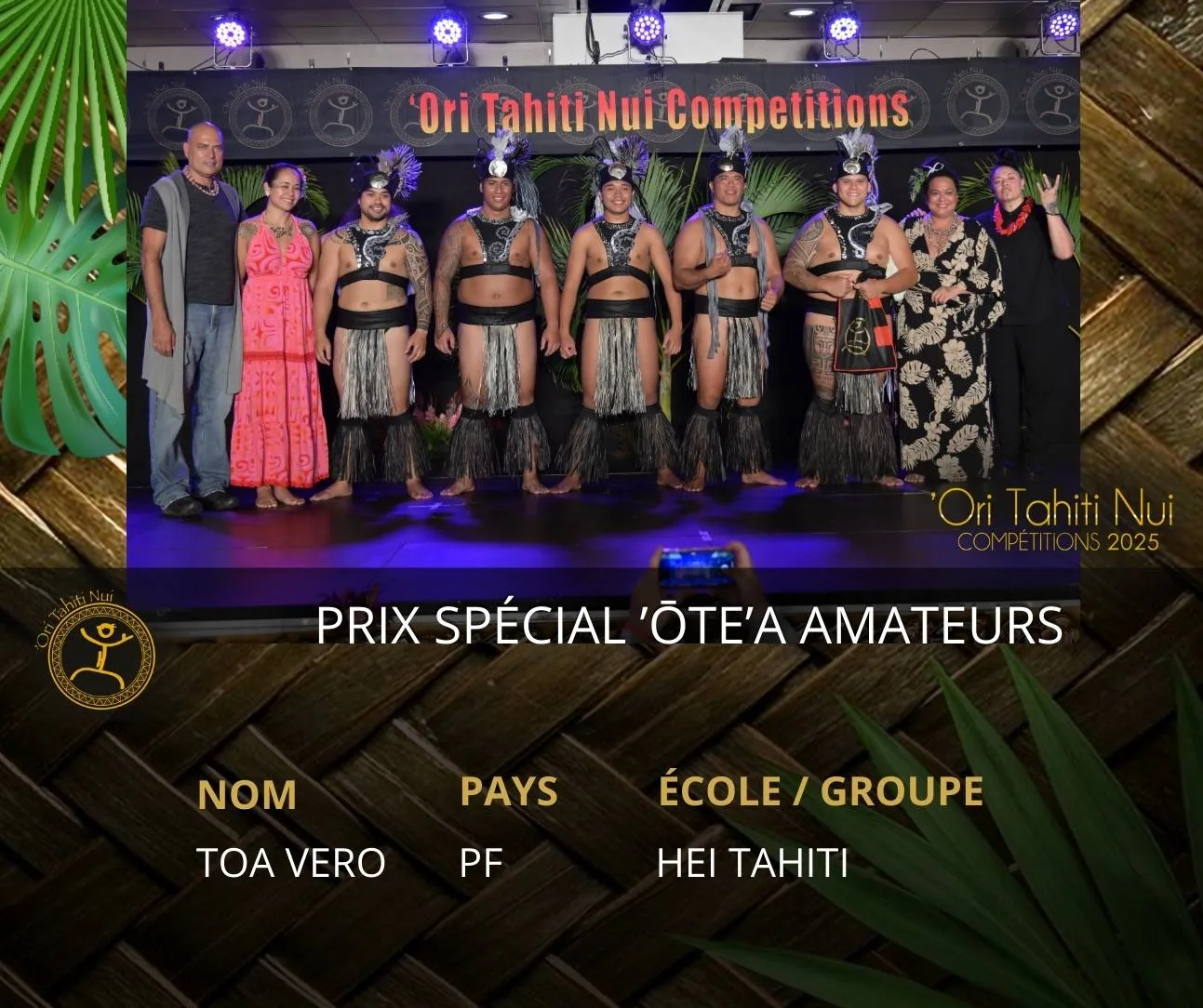 Le Prix Spécial 'Ōte'a Amateurs est attribué à la formation Toa Vero - originaire de Polynésie française - du groupe Hei Tahiti